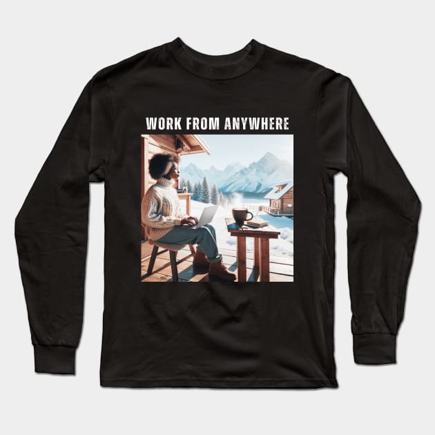 Work From Anywhere - Woman in Mountains and Snow Long Sleeve T-Shirt by The Global Worker